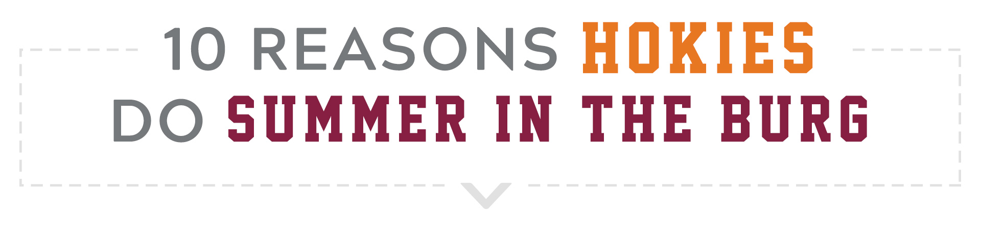 10 Reasons Hokies Do Summer In The Burg 10 Reasons Hokies Do Summer In The Burg